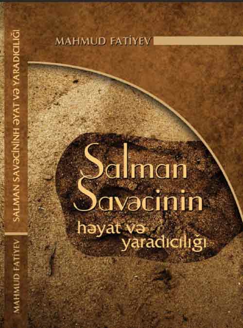 Salman Sacəvinin Yaşamı Və Yaradıcılığı - Mahmud Nəcəfoğlu Fatiyev